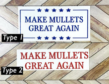 Load image into Gallery viewer, Make Mullets Great Again Decal | Sticker |