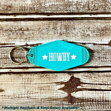 Load image into Gallery viewer, Howdy Western Vintage Motel Keychain | Western Keychain | Howdy | Howdy Keychain| Motel Keychain | Vintage Keychain
