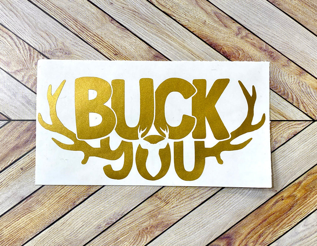 Buck You Decal