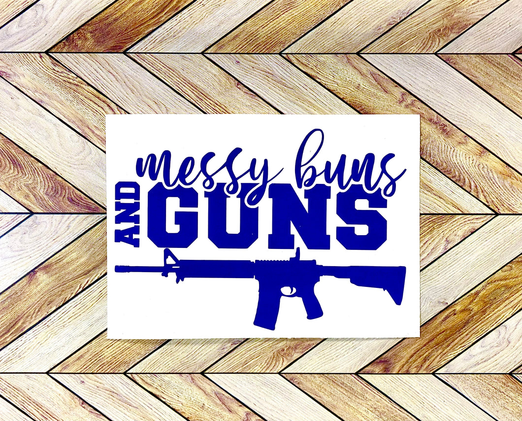 Messy Buns And Guns Decal