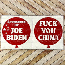 Load image into Gallery viewer, China Balloon Decal- Sponsored By Joe Biden - Fuck You China Decal
