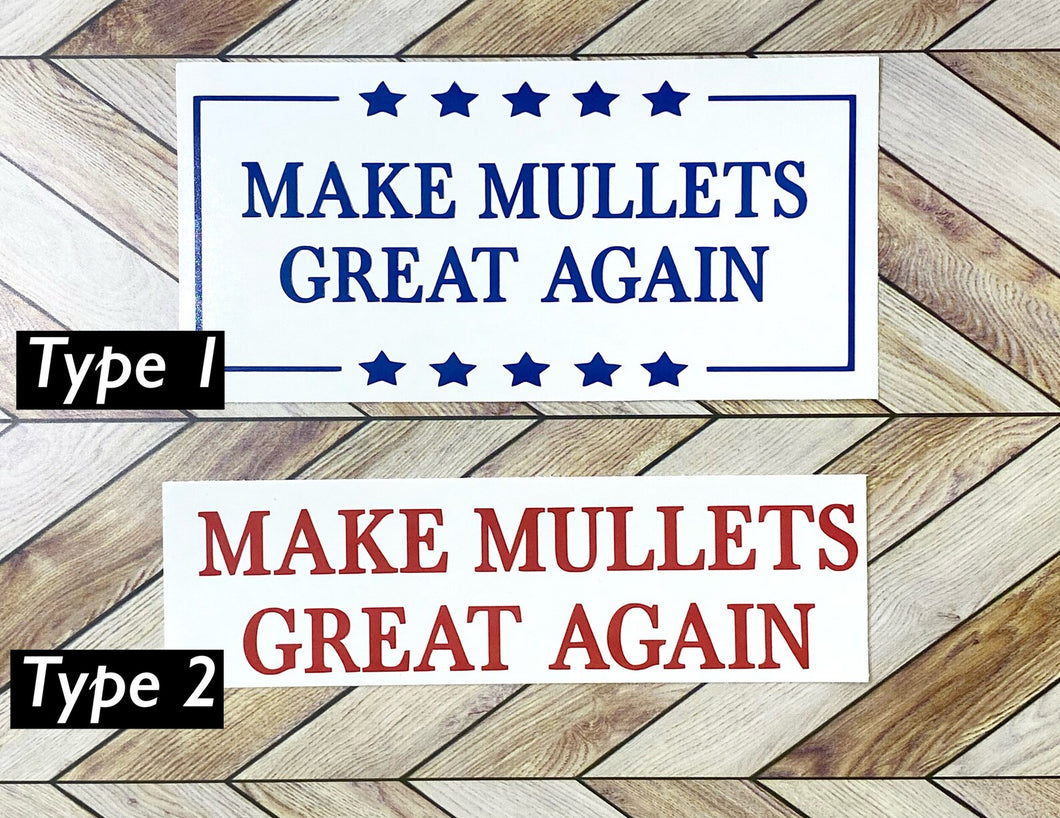 Make Mullets Great Again Decal | Sticker |